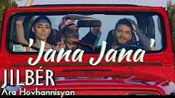 Jilbér ft. Ara Hovhannisyan - JANA JANA (2018)